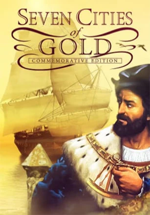 Seven Cities of Gold: Commemorative Edition