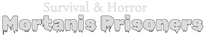 Логотип Survival and Horror: Mortanis Prisoners 1