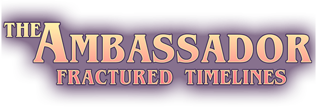 Логотип The Ambassador: Fractured Timelines