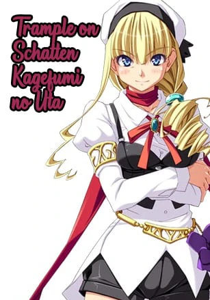 Trample on Schatten!!: Kagefumi no Uta