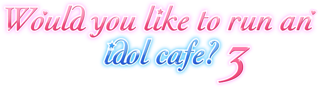 Логотип Would you like to run an idol cafe? 3