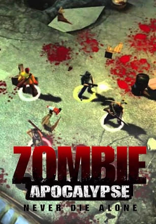 Zombie Apocalypse: Never Die Alone