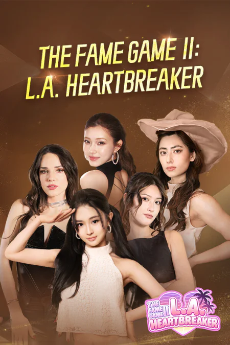 The Fame Game 2: L A Heartbreaker