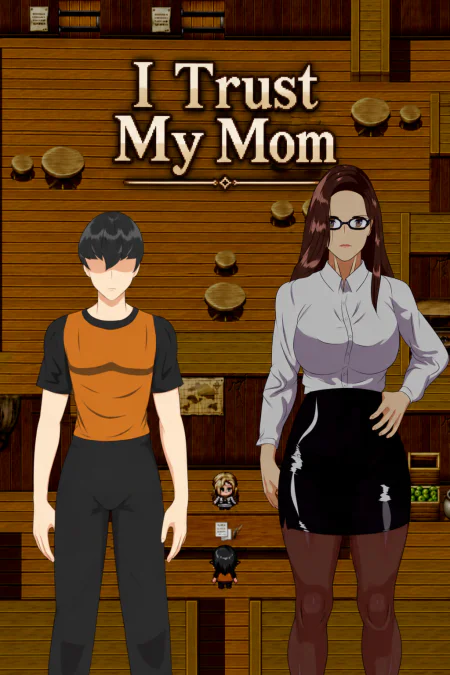 I Trust My Mom