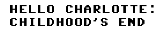Логотип Hello Charlotte EP3: Childhood's End