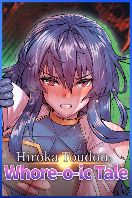 Hiroka Toudou's Whore-o-ic Tale